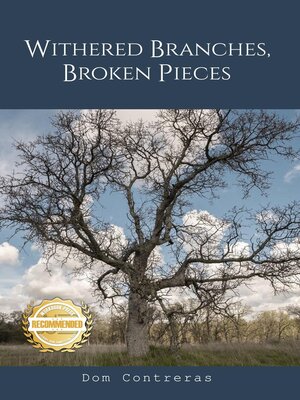 cover image of Withered Branches, Broken Pieces